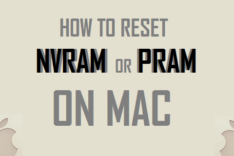 SMC và NVRAM là gì ? Cách thực hiện reset SMC và NVRAM